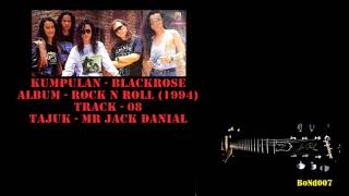 Download lagu Blackrose - Rock N Roll - 08 - Mr Jack Danial