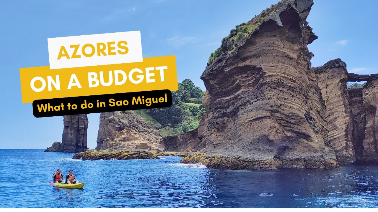 São Miguel Travel Guide: What to do on a budget