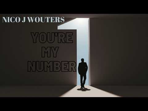 NICO J WOUTERS - YOU'RE MY NUMBER ONE