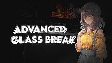 Advanced Glass Break - After Effects AMV Tutorial