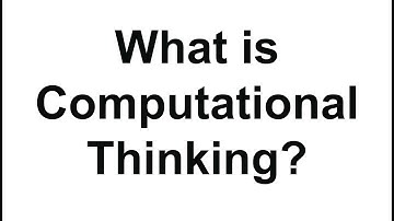 What is Computational Thinking?