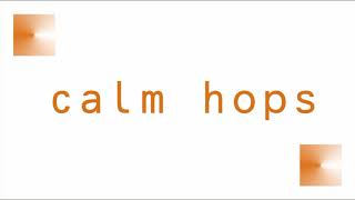 'calm hops' - 10/365days beat challenge