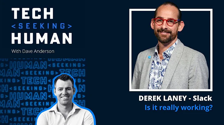 Is It Really Working? Derek Laney - Slack