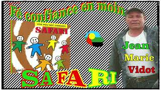 Fé Confiance En Moin - Safari