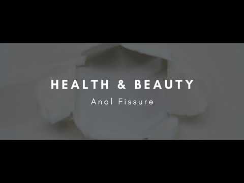 Health & Beauty: Anal Fissure