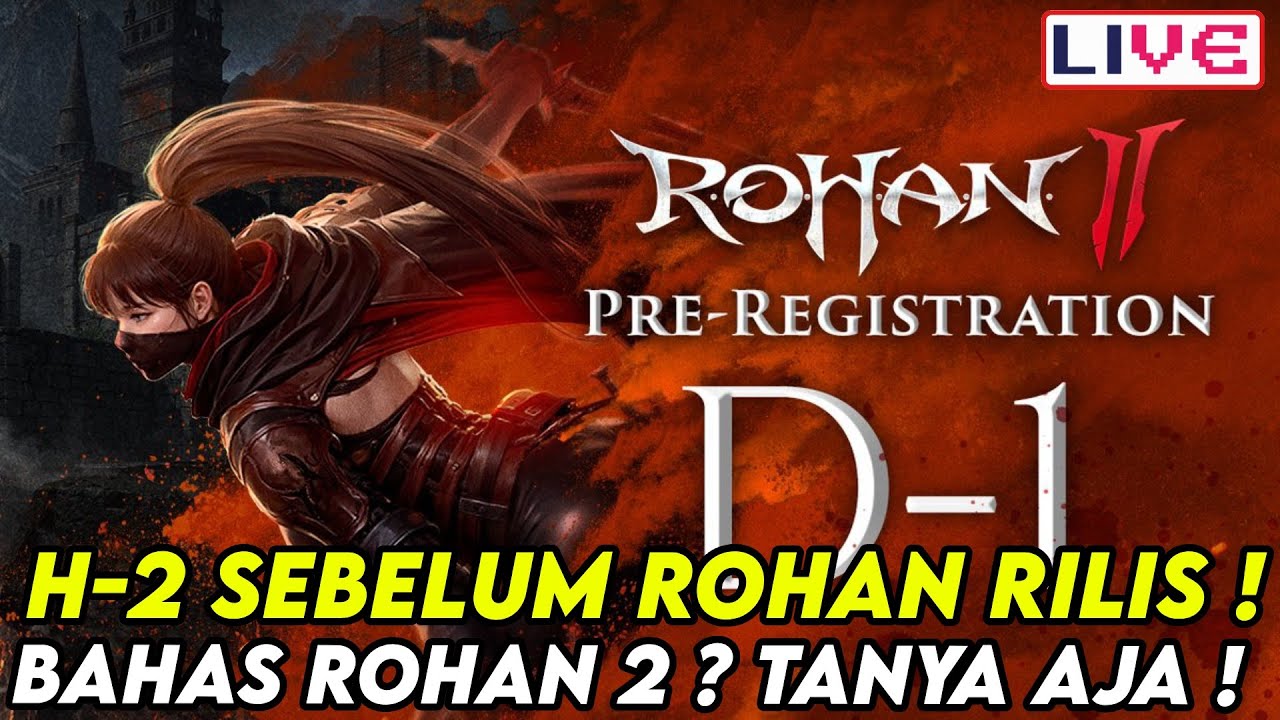 BESOK ROHAN 2 RILIS ! PRE - DOWNLOAD DI MULAI ! BAHAS ROHAN 2 SEBELUM ...