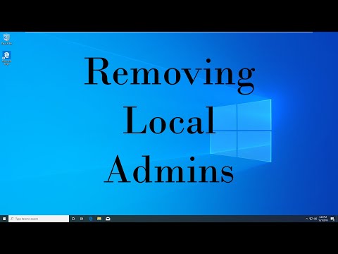 How to REMOVE Local Administrator Accounts!