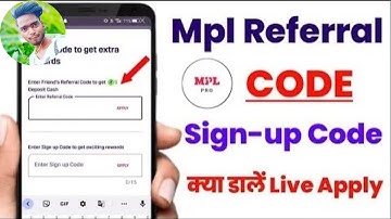 mpl referral code and signup code today / mpl referral code and sign up code kaha hota hai