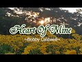 Heart Of Mine - KARAOKE VERSION - as popularized by Bobby Caldwell