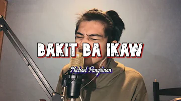 Dave Carlos - Bakit Ba Ikaw by Michael Pangilinan (Cover)