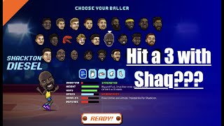 Hitting a 3 pointer with Shaq in Basketbros