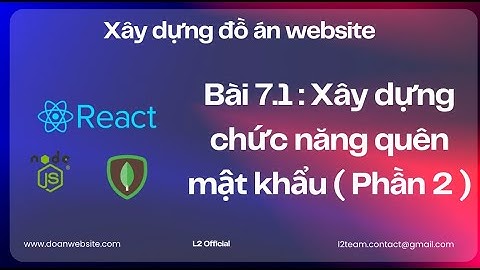 Tập 7.1 : Xây dựng chức năng quên mật khẩu ( Phần 2 )