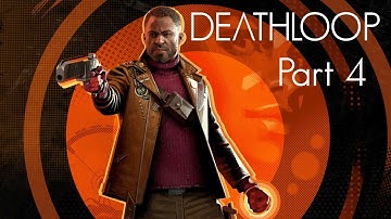 \\FIND THE LPP -- PART 4 -- DEATHLOOP - GAMEPLAY//