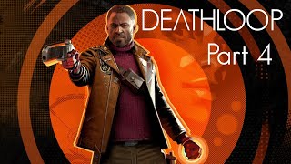 \\FIND THE LPP -- PART 4 -- DEATHLOOP - GAMEPLAY//