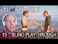 Life is Strange 2 - Ep15 - The Gift [BLIND PLAYTHROUGH!]