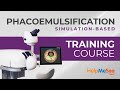 Phacoemulsification simulationbased training course