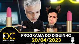 Programa do Diguinho - 20/04/2023