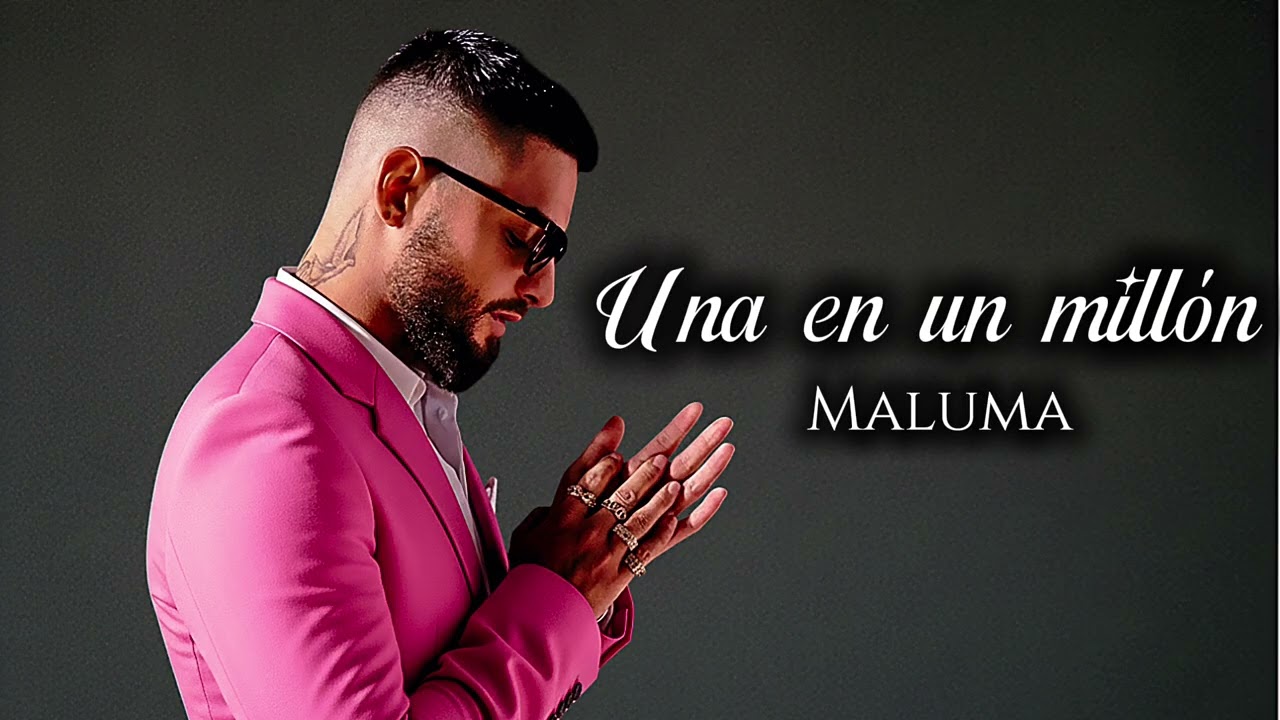 Una en un millón MALUMA