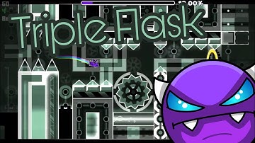 Geometry Dash  | Triple Flask by Experience D