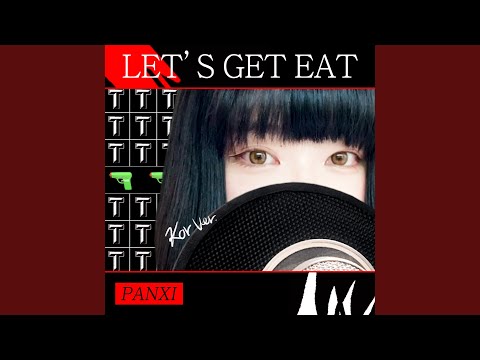 Let's Get Eat (Kor Ver.)