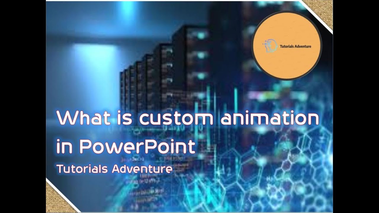 what is custom animation in presentation