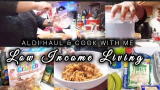 ALDI PICK-UP HAUL & COOK WITH ME| LOW INCOME LIVING| FEEDING MY FAMILY OF 4 #lifestyle #lowincome 