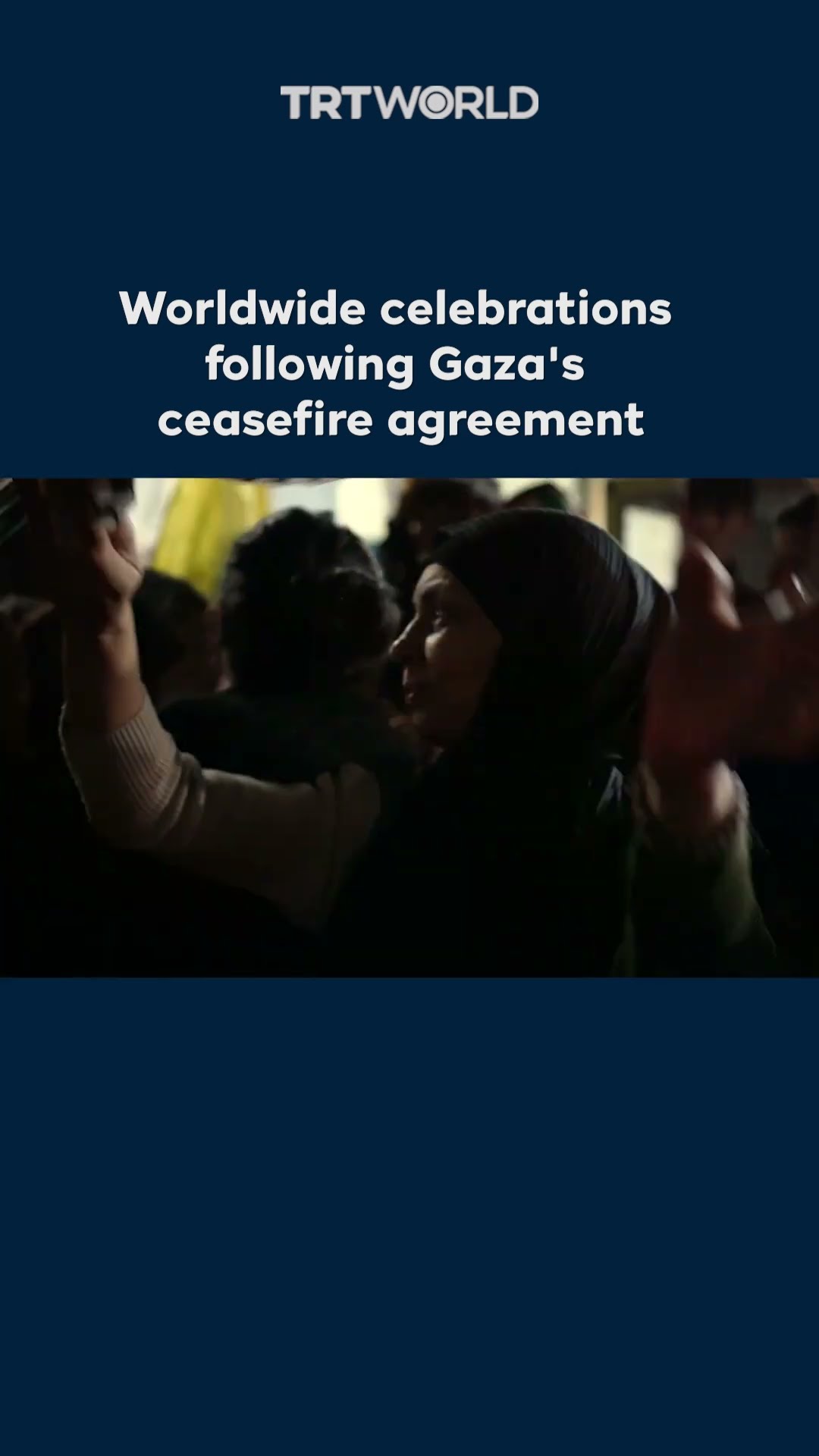 Worldwide celebrations following Gaza's ceasefire agreement