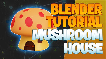 Mushroom house - Blender Tutorial