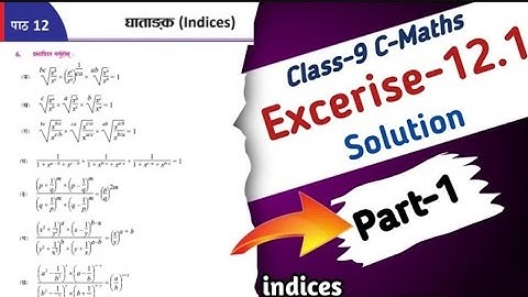 Class 9 C-Maths Indices //घाताङक// Exercise 12.1 All Solution //Unit 12 Indices//