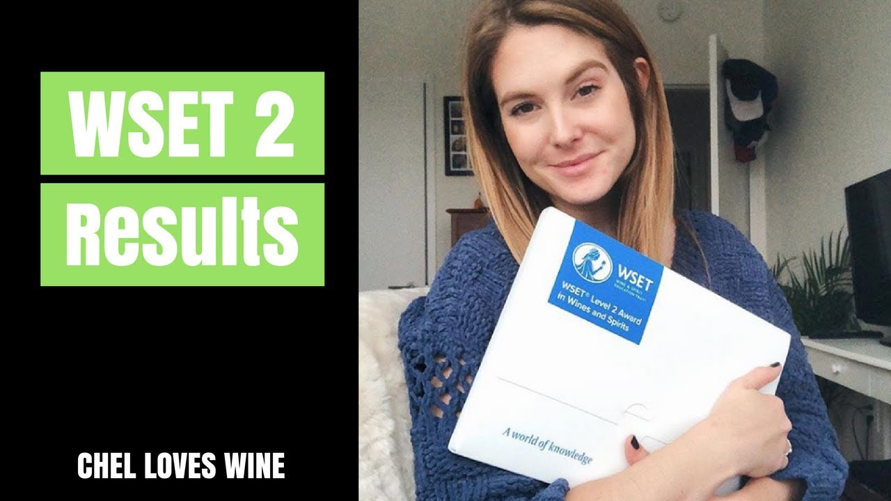 MY WSET 2 RESULTS ARE IN  Chel Loves Wine 