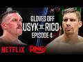 GLOVES OFF: Oleksandr Usyk vs Rico Verhoeven — Episode 4 Intensifies