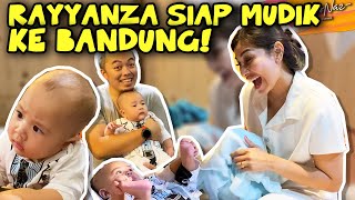 VLOG #229 - RAYYANZA SIAP MUDIK KE BANDUNG!!!