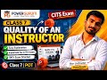 Class 7 pot |Quality of an Instructor | Complete CITS Exam Preparation | Easy Explanation