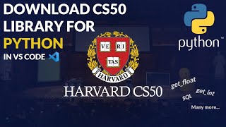 How To Import/Download CS50 Library/Module In Python Interpreter - Use CS50 Library In VS Code