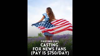 📣🎬 Casting Call Fox News Fans – Earn $750Day! 💰 📣🎬 Casting Call Fox News Fans – Earn $750Day! 💰