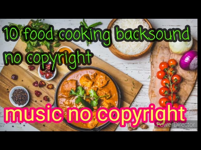 10 Backsound music food cooking /masak no copyright class=