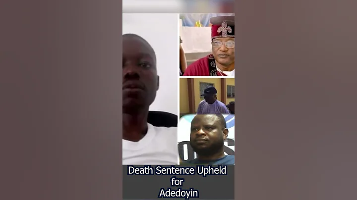 Appeal Court Upholds Death Sentence for Adedoyin in Murder of OAU Student Timothy Adegoke