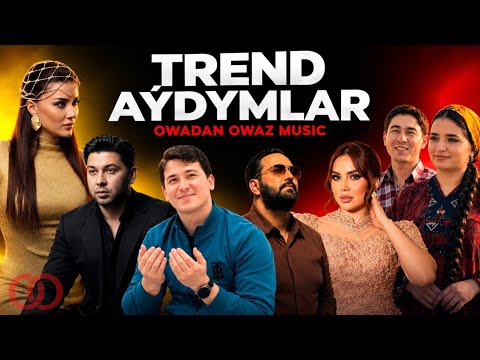 TREND TURKMEN AYDYMLARY 2026 / Nazir Habibow & Arsi & Gyzylgul Babayewa & Wepa Caryyew & Aylara 2026