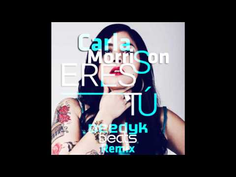 Carla Morrison - Eres Tú (Deedyk Beats Remix)