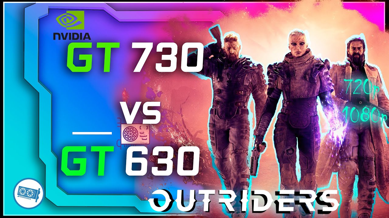 outriders-on-geforce-gt-630-vs-gt-730-youtube