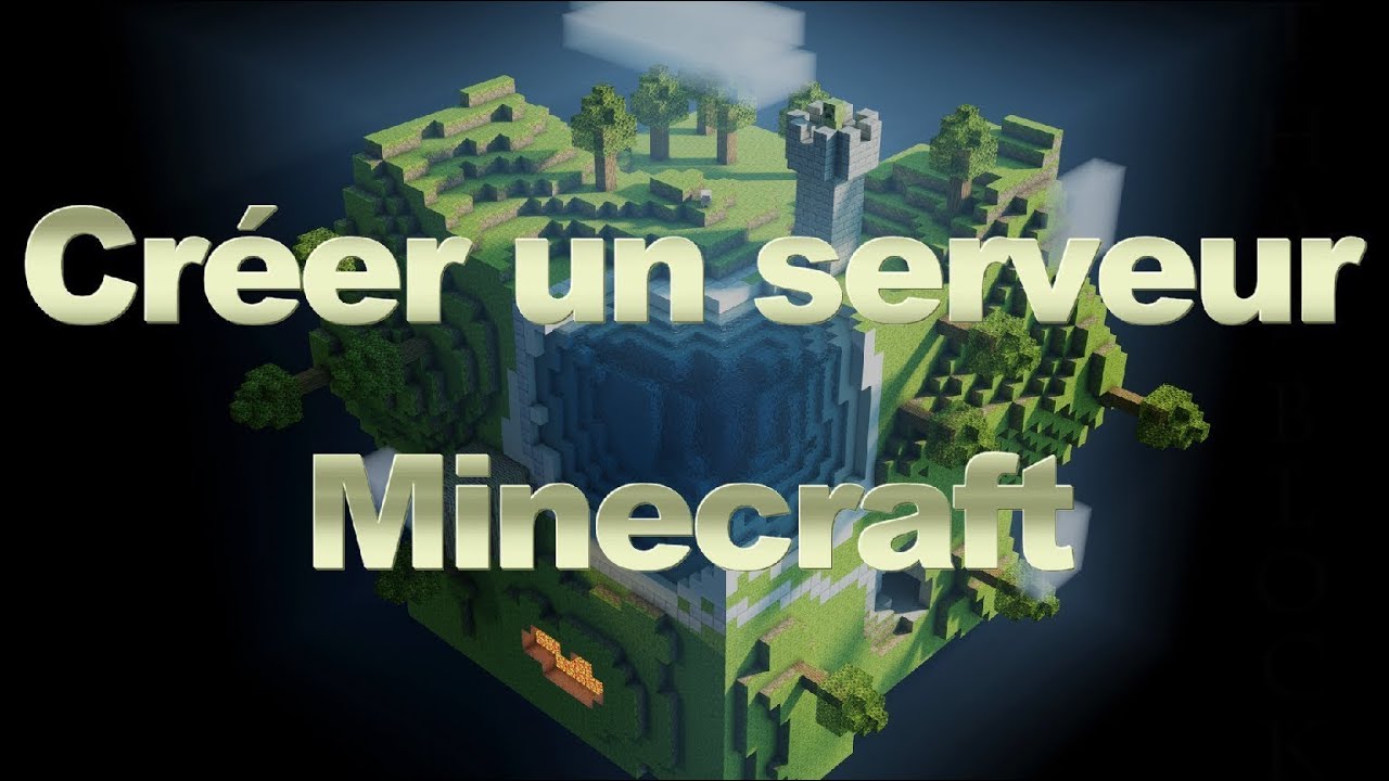 Comment crée un server minecraft sans hamachi + Avoir un command block