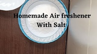 HOMEMADE AIR FRESHENER WITH SALT you'll Never buy it on the store