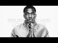 Meek Mill ft.Tory Lanez - Lord Knows