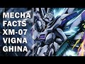 Mecha Facts Episode 11: XM-07 Vigna Ghina