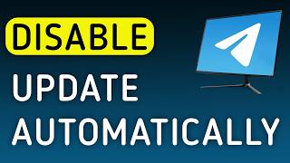 How To Disable Update Telegram App Automatically On PC (New Update)