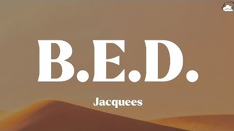 Jacquees • B.E.D. (Lyrics)