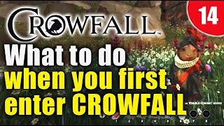 What to do when you first enter Crowfall - Crowfall gameplay