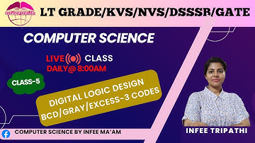 Codes(BCD/Gray/Excess-3) part-2| Digital Logic Design class-5 By Infee Ma