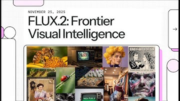FLUX.2: Frontier Visual Intelligence (25.11.25 BFL blog)