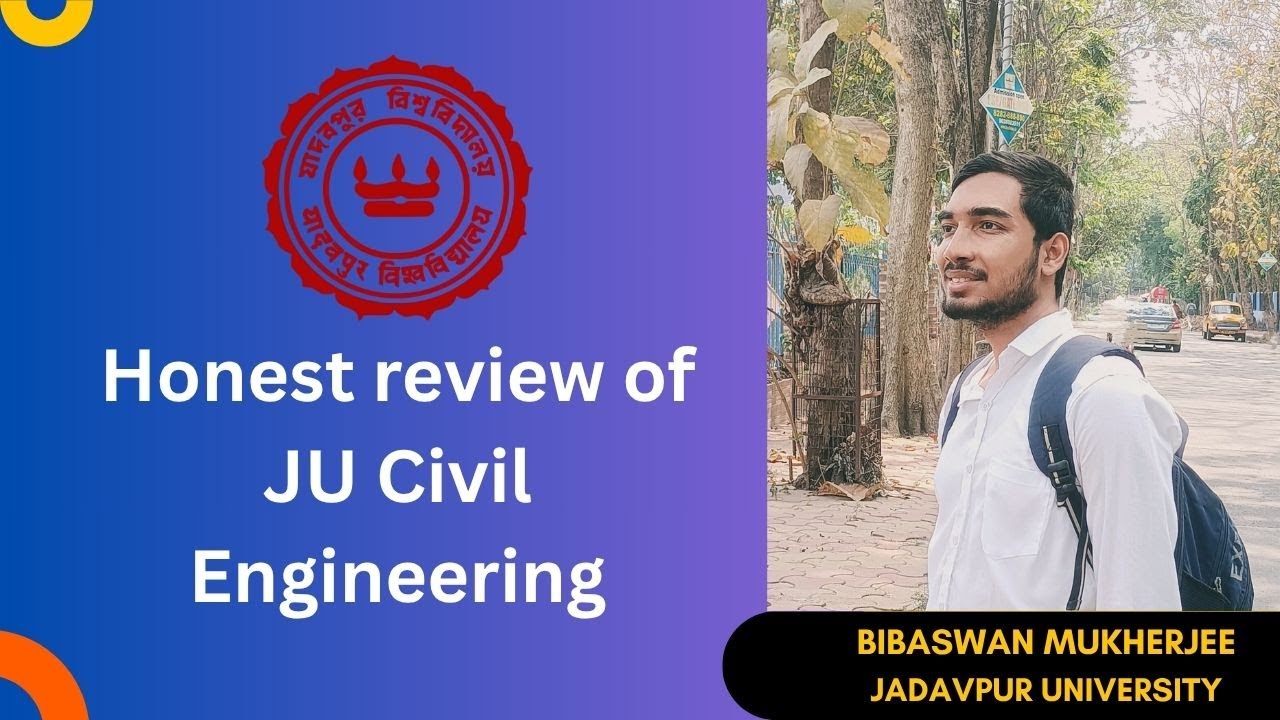JU Civil Engineering honest review 